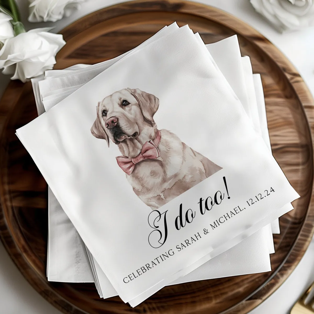 Pet portrait napkin reading I do too
